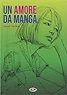 Un amore da manga Un amore da manga