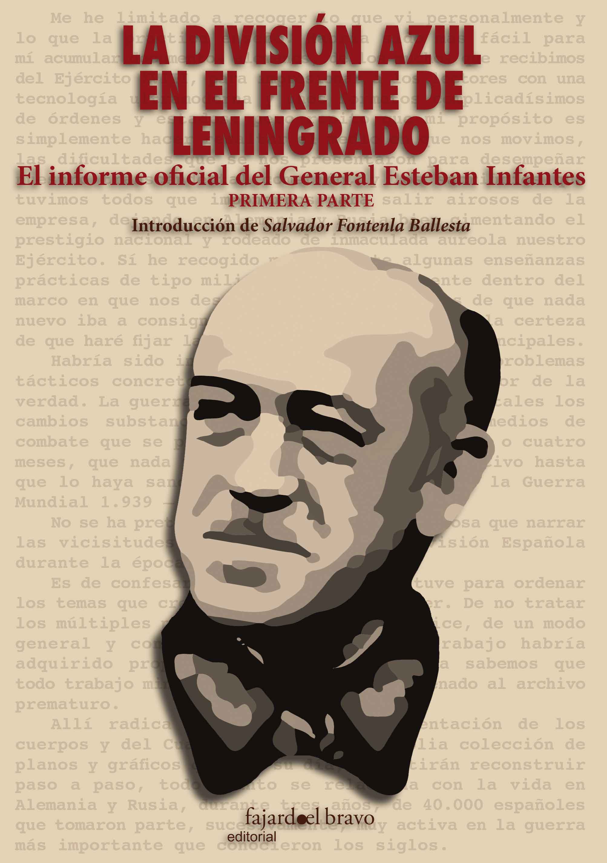 La División Azul en el frente de Leningrado: El informe oficial del General Esteban Infantes. Primera parte