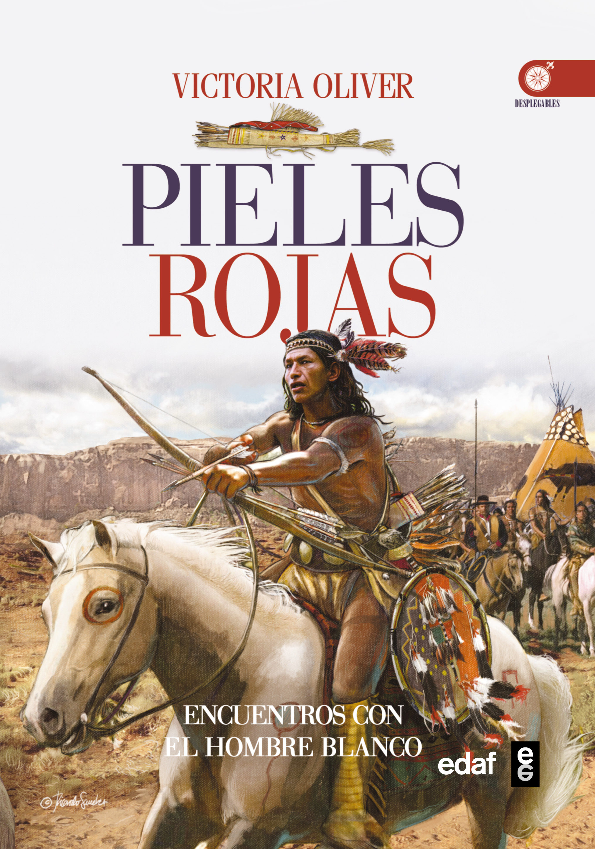 Pieles rojas: Encuentros e intercambios con el hombre blanco (Desplegables) (Spanish Edition)