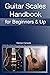 Guitar Scales Handbook: A S...