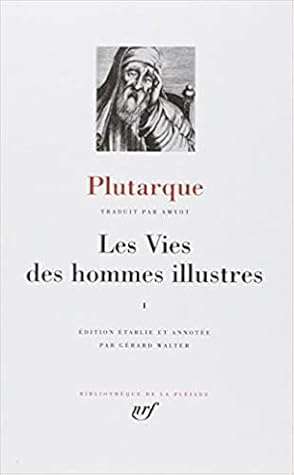 Les Vies des hommes illustres, tome I