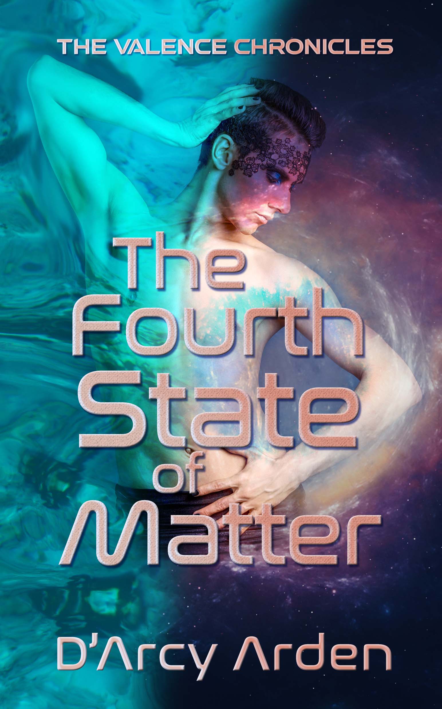 The Fourth State of Matter (Valence Chronicles #1)