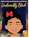 Undeniably Black