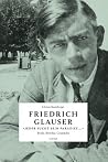 Friedrich Glauser: "Jeder sucht sein Paradies", Briefe, Berichte, Gespräche Friedrich Glauser: "Jeder sucht sein Paradies", Briefe, Berichte, Gespräche