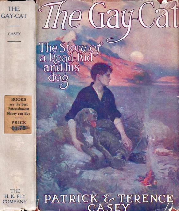 The Gay-Cat: The Story of a Road-Kid and His Dog (Hardcover)