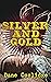 Silver and Gold: Adventure ...