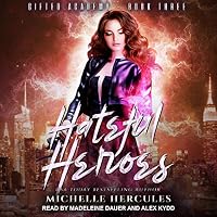 Hateful Heroes Gifted Academy 3 By Michelle Hercules