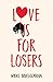 Love Is for Losers