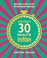 Chetna's 30 Minute Indian by Chetna Makan