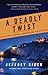 A Deadly Twist (Chief Inspector Andreas Kaldis Mysteries, 11)