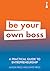 Be your own boss: A practic...