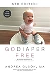Go Diaper Free: A...