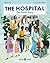 The Hospital: The Inside Story