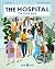 The Hospital: The Inside Story