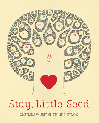 Stay, Little Seed (Hardcover)