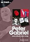 Peter Gabriel: every album, every song