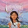 Land of the Cranes by Aida Salazar