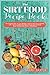 The Sirt Food Diet Recipe B...