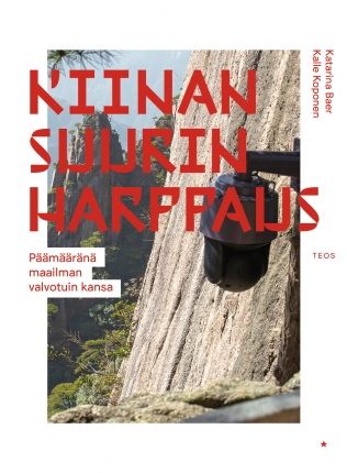 Kiinan suurin harppaus - Päämääränä maailman valvotuin kansa (Paperback)