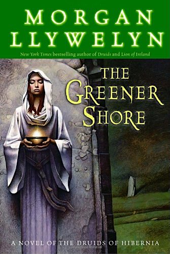 The Greener Shore (Druids #2)