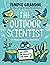 The Outdoor Scientist: The Wonder of Observing the Natural World