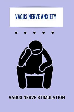Vagus Nerve Anxiety: Vagus Nerve Stimulation: Depression Definition by