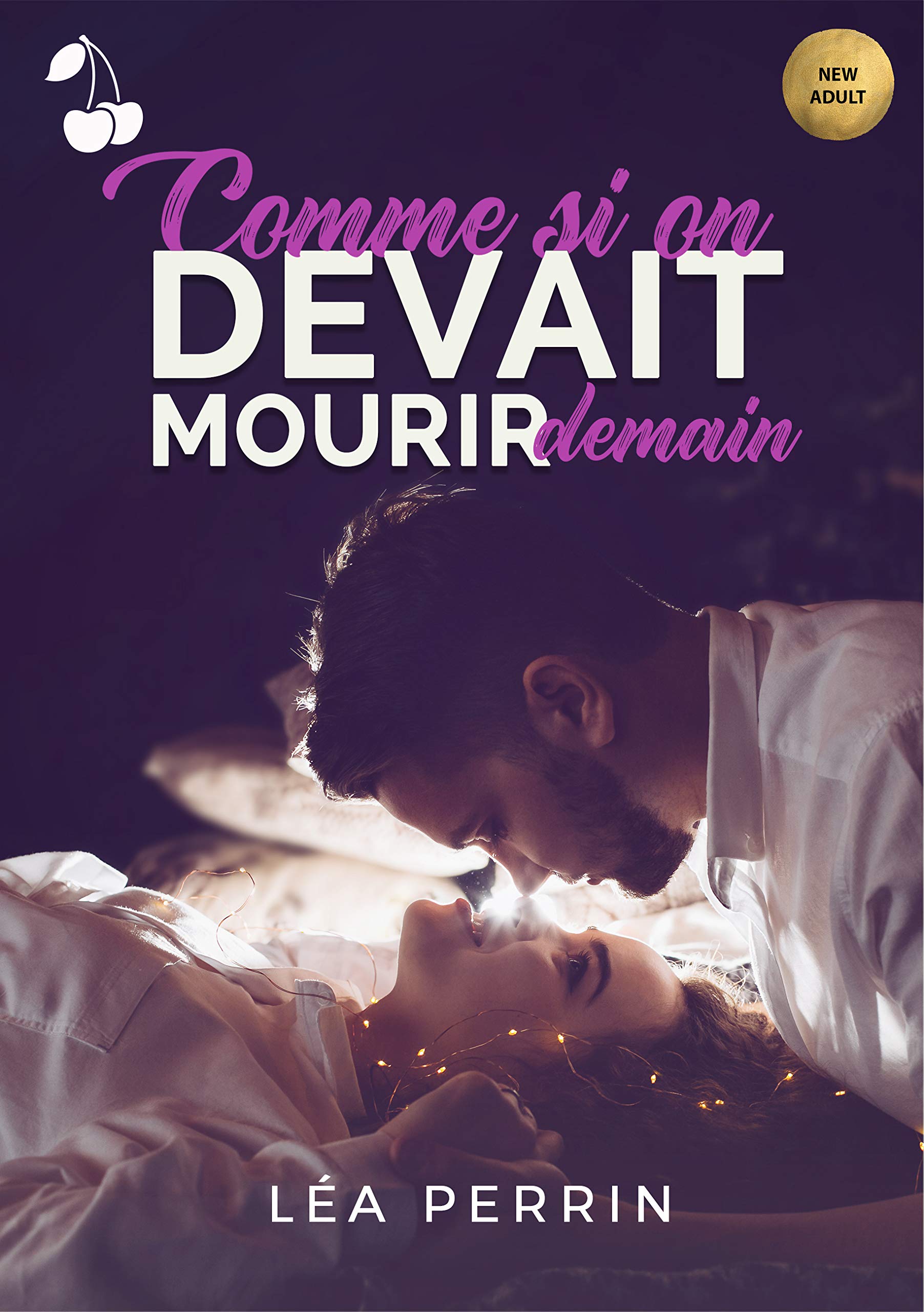 Comme si on devait mourir demain (Kindle Edition)