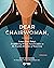 Dear Chairwoman, by Rika Nakazawa