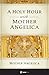A Holy Hour with Mother Angelica