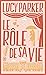 Le rôle de sa vie