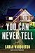 You Can Never Tell by Sarah Warburton
