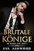 Brutale Könige by Eva Ashwood