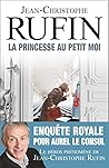 La Princesse au petit moi by Jean-Christophe Rufin