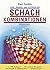 Lehr-, Übungs- und Testbuch der Schachkombinationen by Karl Colditz
