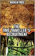 The Time Traveller's Recruitment
