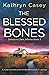 The Blessed Bones: A pulse-pounding crime thriller packed full of suspense (Detective Clara Jefferies)