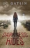 Darkness Hides