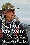 Not on My Watch: ...