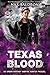 Texas Blood (Magi Codex, #0.5) by N.A.K. Baldron