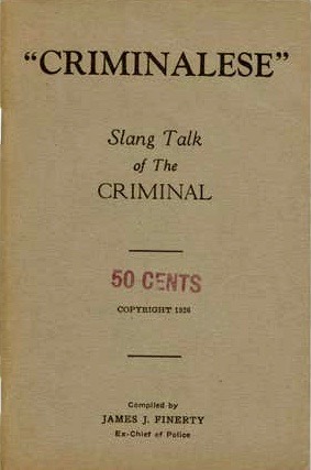 Criminalese: Slang Talk of the Criminal (Unknown Binding)