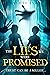 The Lies We Were Promised by Rachel Ivan
