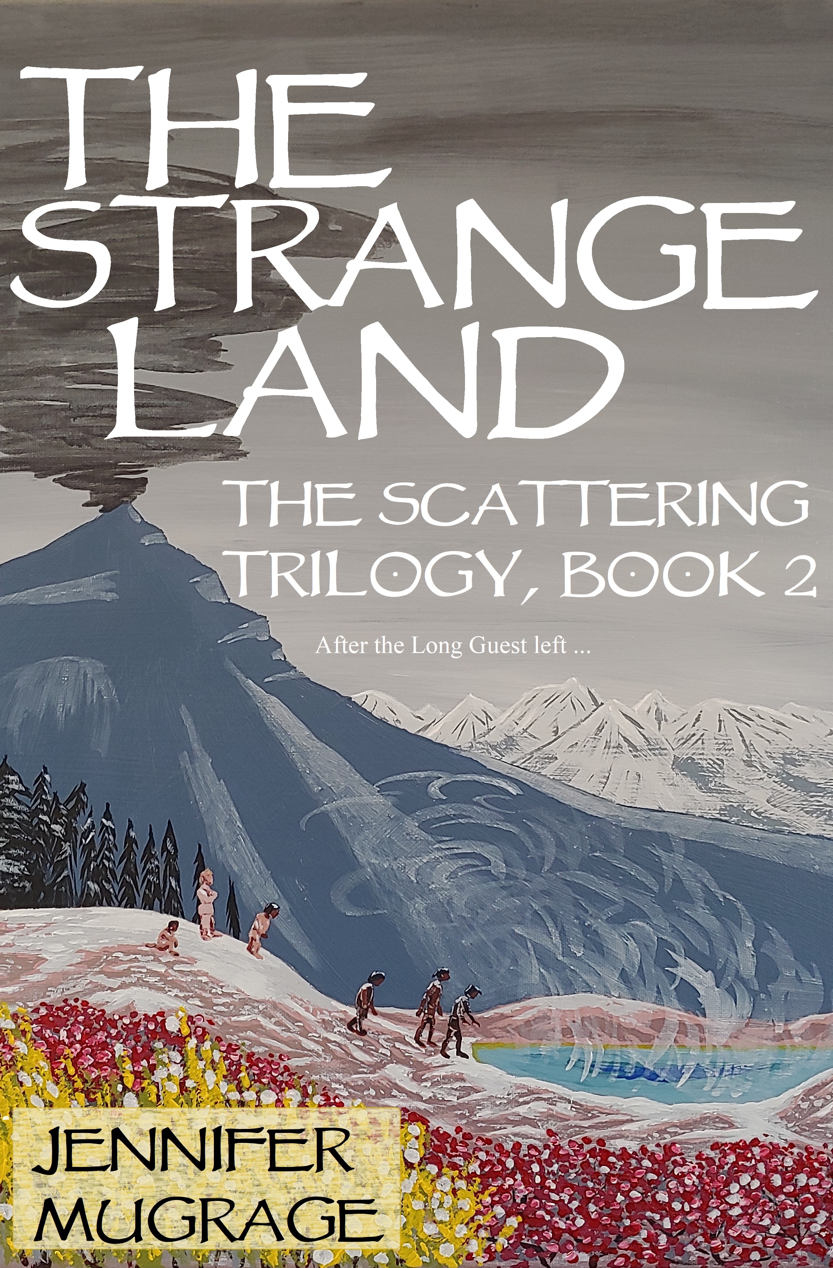 The Strange Land (Scattering, #2)
