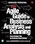 Agile Guide to Business Ana...