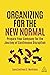 Organizing for the New Normal: Prepare Your Company for the Journey of Continuous Disruption