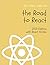 The Road to learn React: Your journey to master plain yet pragmatic React.js (Paperback)