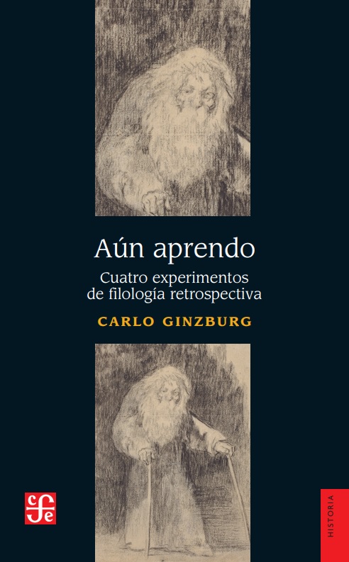 Aún aprendo: Cuatro experimentos de filología retrospectiva