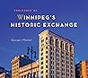 Treasures of Winnipeg's Historic Exchange Treasures of Winnipeg's Historic Exchange