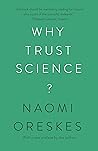 Why Trust Science? (The University Center for Human Values Series Book 1) Book cover for Why Trust Science? (The University Center for Human Values Series Book 1)