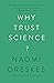 Why Trust Science? (The University Center for Human Values Series Book 1)