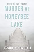Murder at Honeybee Lake